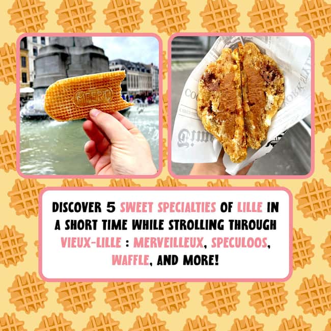 Lille: A Food Tour To Discover Sweet Specialties Of The City - Key points at a glance